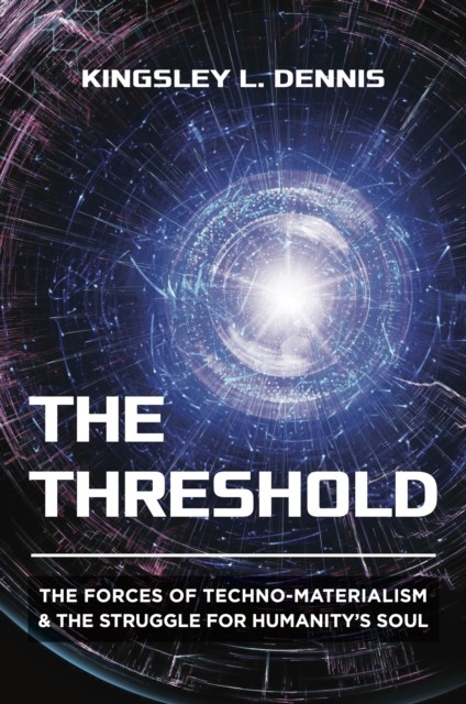 The Threshold by Kingsley L. Dennis (Paperback Book)