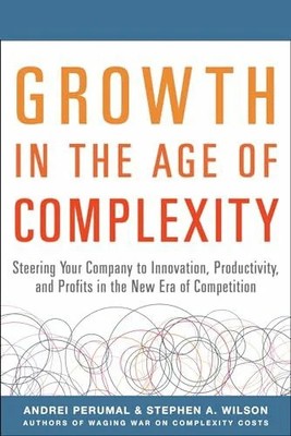 Growth in the Age of Complexity: Steering Your Company to Buch McGraw Hill