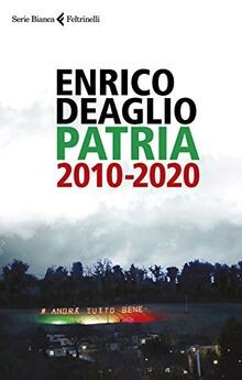 Patria 2010-2020 von Deaglio, Enrico | Buch | Zustand sehr gut