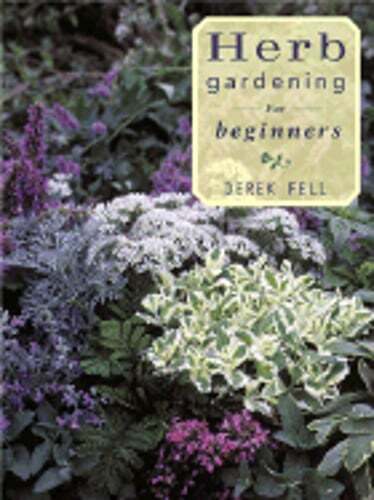 Herb Gardening for Beginners by Derek Fell - Pre-Owned Guide  