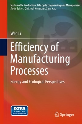 Li - Efficiency of Manufacturing Processes   Energy and Ecological Per - X555z