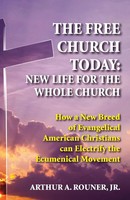 Arthur A. Jr. Rouner | The Free Church Today | Taschenbuch | Englisch (2017)
