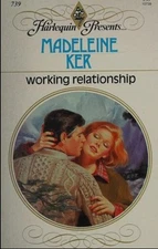 A Working Relationship Mass Market Paperbound Madeleine Ker