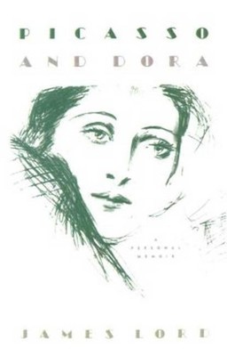 Picasso and Dora, Paperback by Lord, James, Brand New, Free shipping in the US