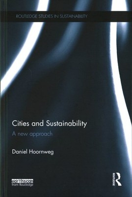 Cities and Sustainability : A New Approach, Hardcover by Hoornweg, Daniel, Br...