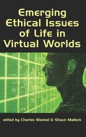 Charles Wankel (U. A.) | Emerging Ethical Issues Of Life In Virtual Worlds (Hc)