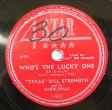 "Texas" Bill Strength – Who's The Lucky One / Black Coffee Blues 1950 Hillbilly