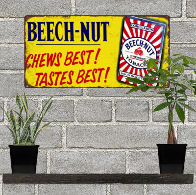 Beech-Nut Metal Sign Ad Repro Tobacco Beechnut Garage Shop 6x12'' 60236
