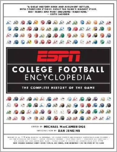 ESPN College Football Encyclopedia: The Complete History of the Game - VERY GOOD