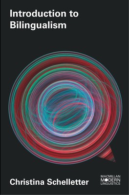 Introduction to Bilingualism | Macmillan Modern Linguistics | Schelletter | Buch
