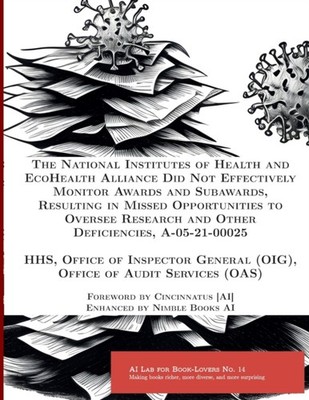 HHS - National Institutes of Health and EcoHealth Alliance Did Not Eff - X555z