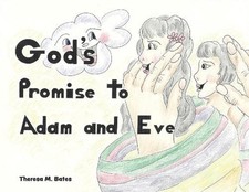 God's Promise to Adam and Eve by Theresa M. Bates Paperback Book