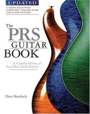The Prs Guitar Book: A Complete History Of Paul Reed Smith Guitars