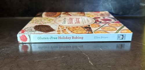 Gluten-Free Holiday Baking: More Than 150 Cakes, Pies, Pastries Hardback Book - Picture 4 of 14