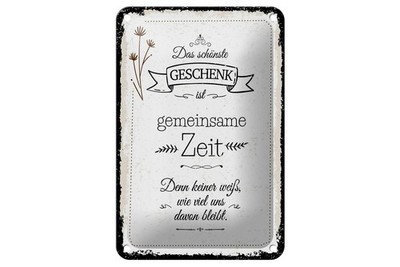 Blechschild 20x30cm gewölbt Das schönste Geschenk ist gemeinsame Zeit Schild