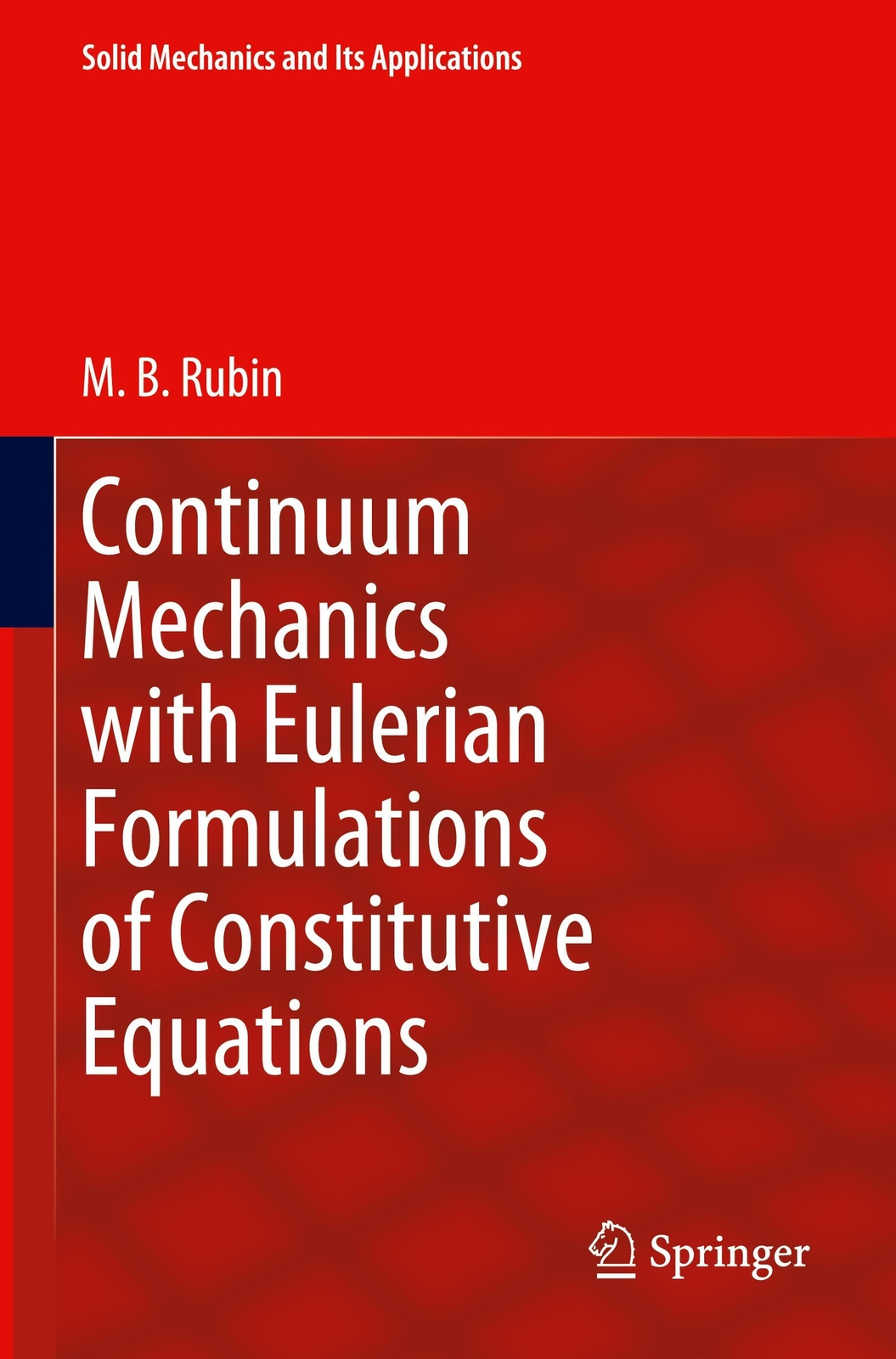 Thumbnail - Continuum Mechanics With Eulerian Formulations Of Constitutive