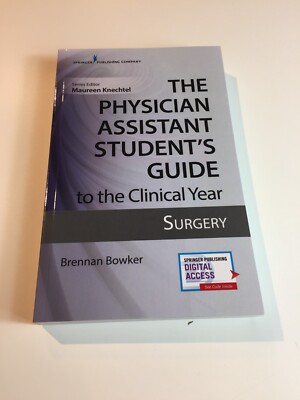 The Physician Assistant Student's Guide to the Clinical Year Surgery