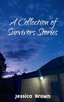 A Collection Of Survivors Stories | Jessica Brown | Taschenbuch | Englisch