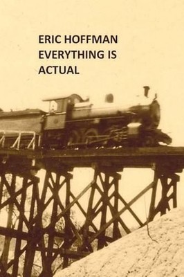 Everything Is Actual by Eric Hoffman (English) Paperback Book