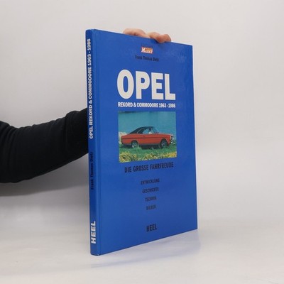 Opel Rekord & Commodore  |  Frank Thomas Dietz