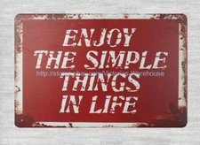 Enjoy The Simple Things In Life metal tin sign metal logo signs