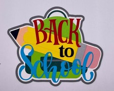 School - Back to School Handmade Paper Piecing Scrapbook Embellishment Die Cuts