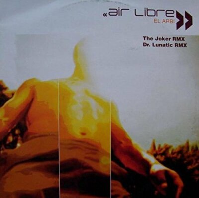 Air Libre El Arabi (Joker/Comino 2Step/Dr. Lunatic Rmxes, 2001)  [Maxi 12'']