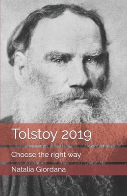 Tolstoy 2019: Choose the Right Way by Natalia Giordana Paperback Book