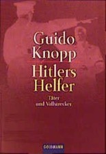 Hitlers Helfer: Täter und Vollstrecker: Dokumentation Silke Schläfer, Jutta Dorn