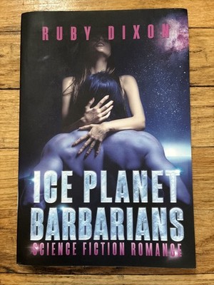 Ice Planet Barbarians : The Complete Series: a SciFi Alien Serial Romance by...