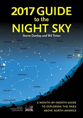 FIREFLY BOOKS LTD 88785 2017 Guide to the Night Sky A Guide to Exploring the