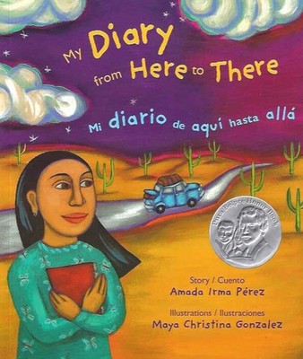 My Diary from Here to There / Mi diario de aqui hasta allá (Spanish and Eng...