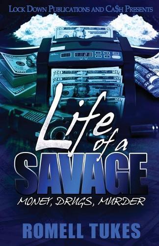 Romell Tukes Life Of A Savage (taschenbuch) Life Of A Savage