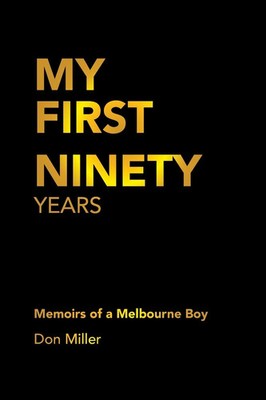 Don Miller | My First Ninety Years | Taschenbuch | Englisch (2022) | Xlibris AU