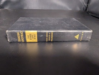 Shanghai Conspiracy: Sorge Spy Ring by Gen Charles Willoughby 1952 1st Ed * Read