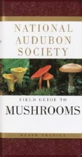 National Audubon Society Field Guide to North American Mushrooms (Nationa - GOOD