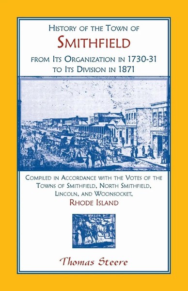 Thomas Steere | History Of The Town Of Smithfield, Rhode Island, From Its...-image