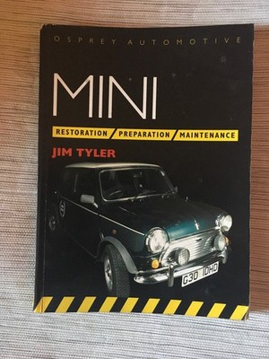 MINI - Restoration - Preparation - Maintenance - by Autor: Jim Tyler