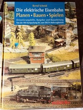 DIE ELEKTRISCHE EISENBAHN PLANEN BAUEN SPIELEN BERND SCHMID MÄRKLIN