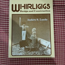Whirligigs Design And Construction Paperback 1982 Andrew S Lunde