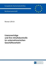 Roman Ullrich Lizenzvertraege und ihre Inhaltskontrolle  (Paperback) (UK IMPORT)