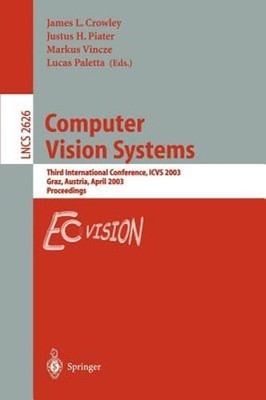 Computer Vision Systems: Third International Conference, Icvs 2003, Graz,: New