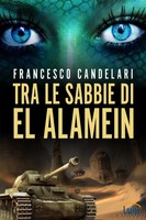 Francesco Candelari | Tra Le Sabbie Di El Alamein | Taschenbuch | Italienisch