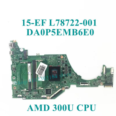 L78722-601 DA0P5EMB6E0 For HP 15-EF AMD 300U CPU Laptop Motherboard Tested Good