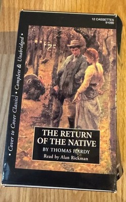 AUDIO BOOK Thomas Hardy THE RETURN OF THE NATIVE read by Alan Rickman 12 x Cass