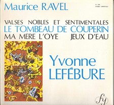 YVONNE LEFEBURE, RAVEL LE TOMBEAU DE COUPERIN...