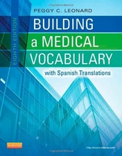 Building a Medical Vocabulary : With Spanish Translations Peggy C