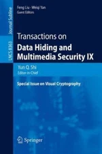 Transactions on Data Hiding and Multimedia Security IX : Special Issue on Vis...