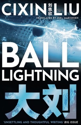  Ball Lightning by Cixin Liu 9781800248953 Paperback  softback