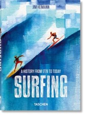 Surfing: 1778-Today HARDCOVER 2023 by Jim Heimann